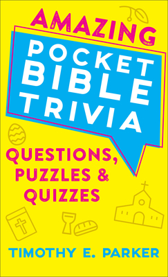 Image for Amazing Pocket Bible Trivia: Questions, Puzzles & Quizzes