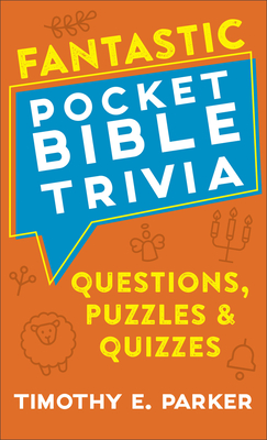 Image for Fantastic Pocket Bible Trivia: Questions, Puzzles & Quizzes