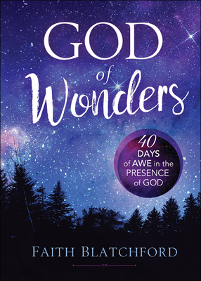 Image for God of Wonders: 40 Days of Awe in the Presence of God