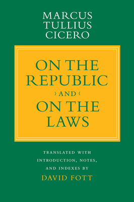 On the Republic and On the Laws (Agora Editions)