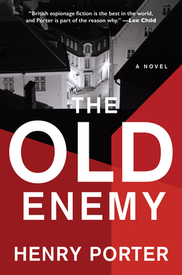 OLD ENEMY: A NOVEL