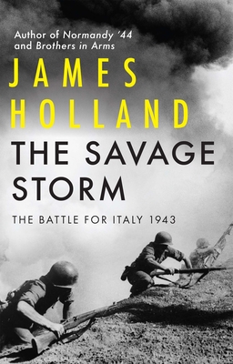 SAVAGE STORM : THE BATTLE FOR ITALY 1943