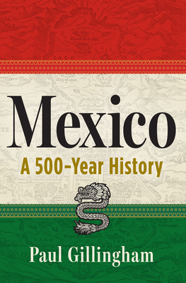 Image for Mexico: A 500-Year History Mexico: A 500-Year History