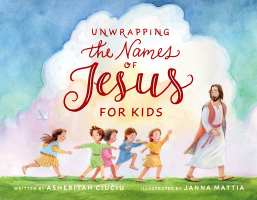 Image for Unwrapping the Names of Jesus for Kids Unwrapping the Names of Jesus for Kids