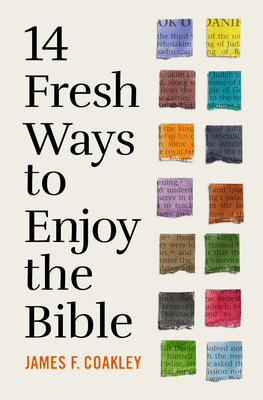 Image for 14 Fresh Ways to Enjoy the Bible