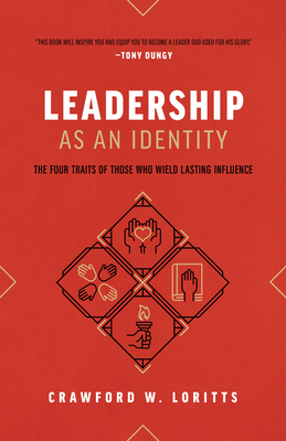 Image for Leadership as an Identity: The Four Traits of Those Who Wield Lasting Influence