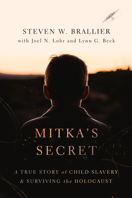 Image for Mitka's Secret: A True Story of Child Slavery and Surviving the Holocaust
