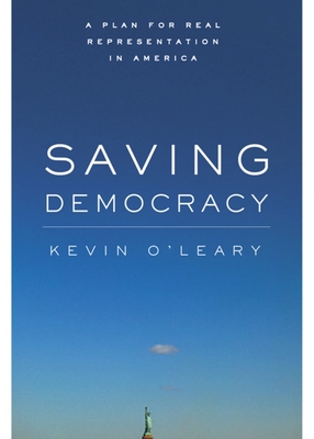 Saving Democracy: A Plan for Real Representation in America (Stanford Law Books)