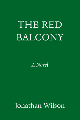 The Red Balcony: A Novel