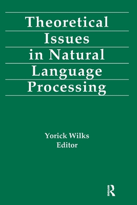 Theoretical Issues in Natural Language Processing