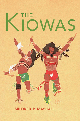 The Kiowas (Volume 63) (The Civilization of the American Indian Series)