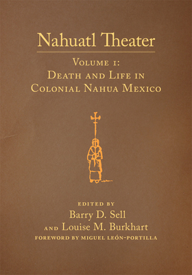 Nahuatl Theater, Vol 1 (Volume 1)