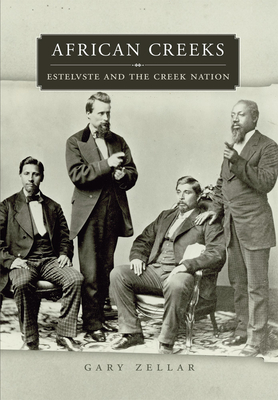 African Creeks (Race and Culture in the American West Series) (Volume 1)