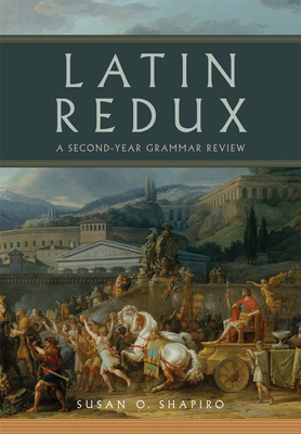 Latin Redux #1 (Oklahoma Series in Classical Culture) (Volume 65)