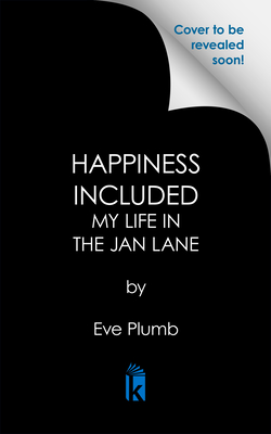 HAPPINESS INCLUDED : JAN BRADY AND BEYOND