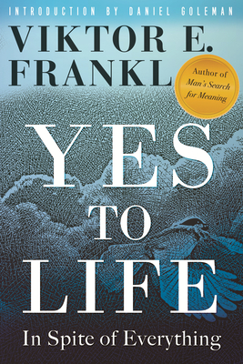 Image for Yes to Life: In Spite of Everything Yes to Life: In Spite of Everything