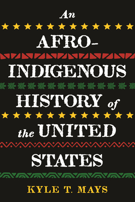 Image for {NEW} An Afro-Indigenous History of the United States (REVISIONING HISTORY)