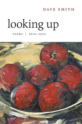 Looking Up: Poems, 20102022