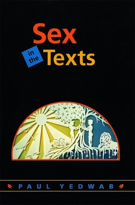 Image for Sex in the Texts Sex in the Texts