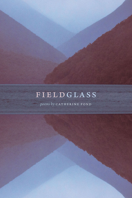 Fieldglass (Crab Orchard Series in Poetry)