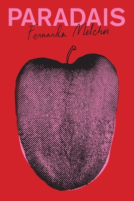 Paradais [Hardcover] Melchor, Fernanda and Hughes, Sophie