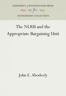 The NLRB and the Appropriate Bargaining Unit