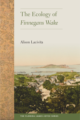 Image for THE ECOLOGY OF FINNEGANS WAKE THE ECOLOGY OF FINNEGANS WAKE