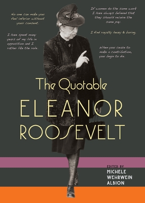 Image for The Quotable Eleanor Roosevelt The Quotable Eleanor Roosevelt