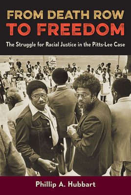 Image for FROM DEATH ROW TO FREEDOM The Struggle for Racial Justice in the Pitts-Lee Case FROM DEATH ROW TO FREEDOM The Struggle for Racial Justice in the Pitts-Lee Case