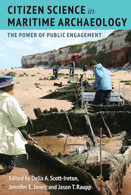 CITIZEN SCIENCE IN MARITIME ARCHAEOLOGY: THE POWER OF PUBLIC ENGAGEMENT