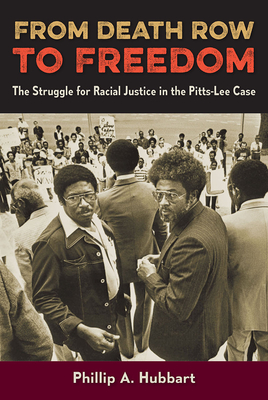 Image for FROM DEATH ROW TO FREEDOM The Struggle for Racial Justice in the Pitts-Lee Case FROM DEATH ROW TO FREEDOM The Struggle for Racial Justice in the Pitts-Lee Case