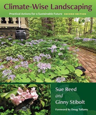 CLIMATE-WISE LANDSCAPING: PRACTICAL ACTIONS FOR A SUSTAINABLE FUTURE, SECOND EDITION