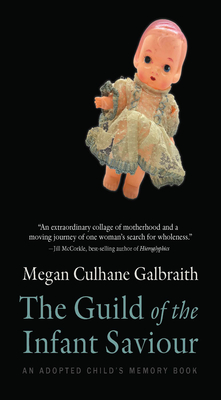The Guild of the Infant Saviour: An Adopted Child's Memory Book (Volume 1) (Machete)