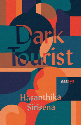 Dark Tourist: Essays (21st Century Essays)
