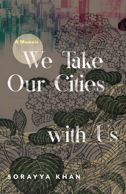 We Take Our Cities with Us: A Memoir (Machete)