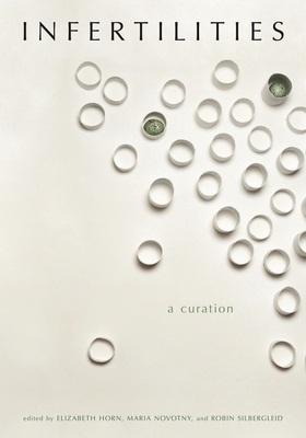 Infertilities, a Curation (Title Not in Series)