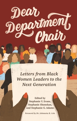 Dear Department Chair: Letters from Black Women Leaders to the Next Generation (Title Not in Series)