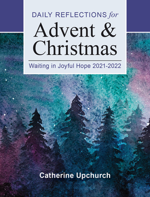Image for Waiting in Joyful Hope: Daily Reflections for Advent and Christmas 2021-2022 Waiting in Joyful Hope: Daily Reflections for Advent and Christmas 2021-2022