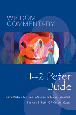 12 Peter and Jude (Volume 56) (Wisdom Commentary Series)