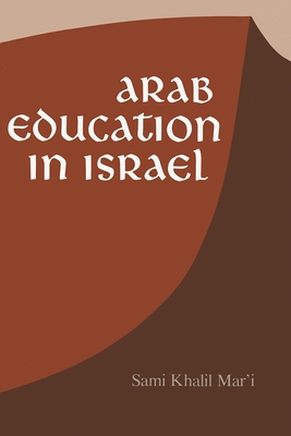 ARAB EDUCATION IN ISRAEL