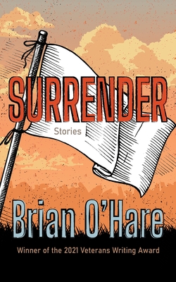 Surrender (Veterans Writing Award)