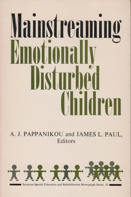 Mainstreaming Emotionally Disturbed Children (Special Education & Rehabilitation Monograph Series)