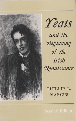 YEATS AND THE BEGINNING OF THE IRISH RENAISSANCE (IRISH STUDIES)