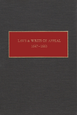 Laws and Writs of Appeal, 1647-1663 (New Netherlands Documents)