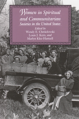 Women in Spiritual and Communitarian Societies in the United States (Utopianism and Communitarianism)