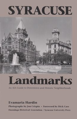 Syracuse Landmarks: An Aia Guide to Downtown and Historic Neighborhoods (1194)