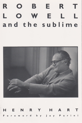 Image for Robert Lowell and the Sublime Robert Lowell and the Sublime