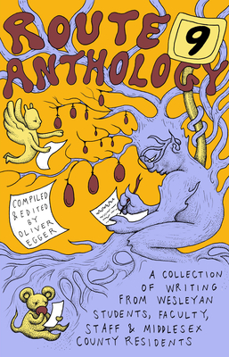 The Route 9 Anthology: A Collection of Writing from Wesleyan Students, Faculty, Staff & Middlesex County Residents
