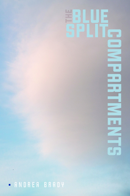 The Blue Split Compartments (Wesleyan Poetry Series)