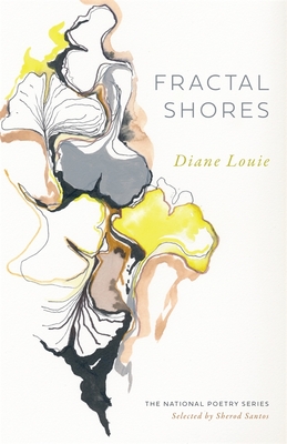 Fractal Shores: Poems (The National Poetry Ser.)